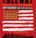 Freeway: Crack in the System (2015)