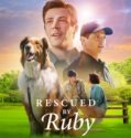RESCUED BY RUBY (2022)
